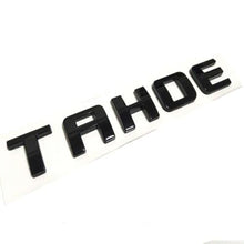 Load image into Gallery viewer, Tahoe Nameplate Emblem Letter for GM 07-18 Chevrolet Glossy Black