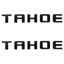 Load image into Gallery viewer, Chevrolet TAHOE Emblem 3D Letter Decal Sticker Matte Black 2PC